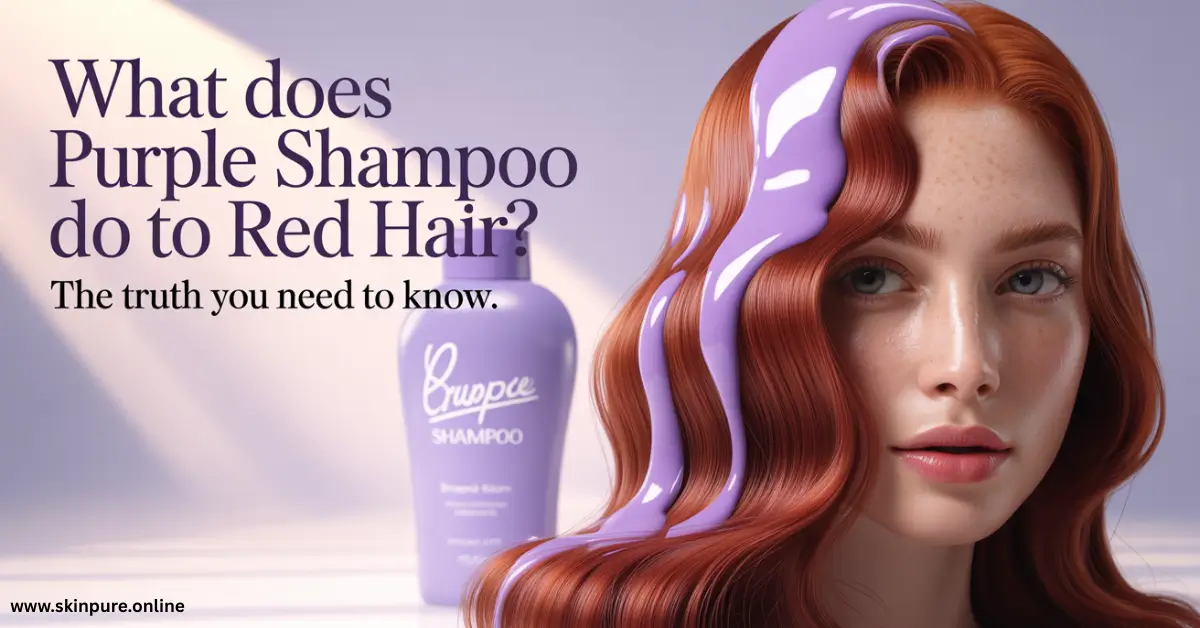 What Does Purple Shampoo Do to Red Hair Truth
