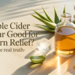 Is Apple Cider Vinegar Good for Sunburn Relief Truth